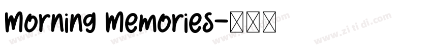 Morning Memories字体转换